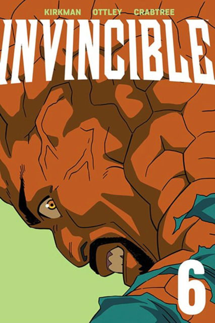 Invincible Volume 6 - Robert Kirkman - Books - Image Comics - 9781534358058 - November 5, 2024