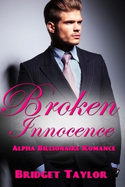 Cover for Bridget Taylor · Broken Innocence (Pocketbok) (2015)