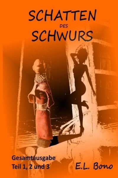 Cover for E L Bono · Schatten Des Schwurs (Paperback Bog) (2016)