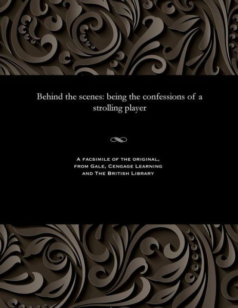 Cover for James Glass Bertram · Behind the Scenes (Paperback Book) (1901)