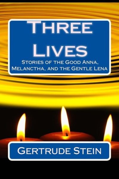 Cover for Gertrude Stein · Three Lives (Taschenbuch) (2016)