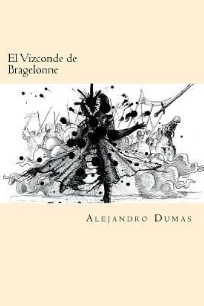 Cover for Alejandro Dumas · El Vizconde de Bragelonne (Paperback Book) [Spanish edition] (2016)