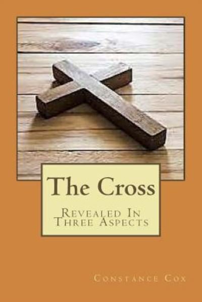 Cover for Constance Cox · The Cross (Pocketbok) (2017)