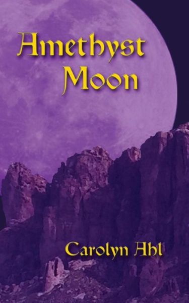 Cover for Carolyn Ahl · Amethyst Moon (Paperback Book) (2017)