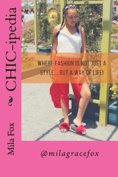 Cover for Mila Fox · CHIC-ipedia (Paperback Book) (2017)