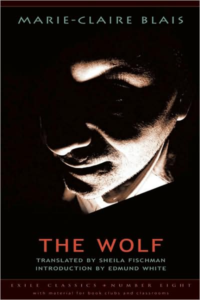 Cover for Marie-Claire Blais · The Wolf - Exile Classics series (Paperback Book) (2008)