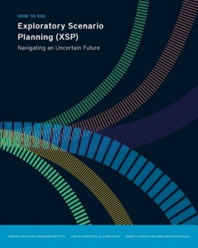 Cover for Jeremy Stapleton · How to Use Exploratory Scenario Planning (XSP) – Navigating an Uncertain Future (Paperback Book) (2020)