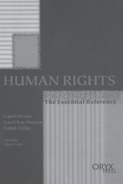 Cover for Carol Devine · Human Rights: The Essential Reference (Hardcover Book) (1999)