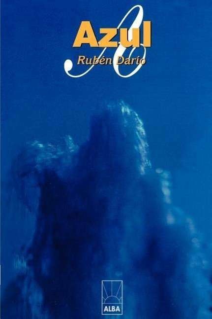 Cover for Ruben Dario · Azul (Alba) (Spanish Edition) (Paperback Book) [Spanish edition] (1999)