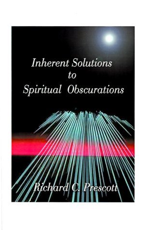 Cover for Richard Chambers Prescott · Inherent Solutions to Spiritual Obscurations (Paperback Bog) [First edition] (1999)