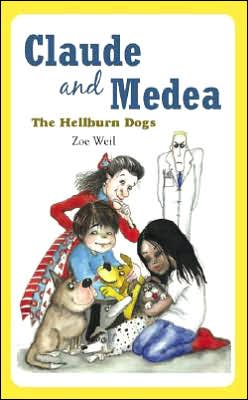 Cover for Zoe Weil · Claude and Medea: The Hellburn Dogs (Paperback Book) (2007)