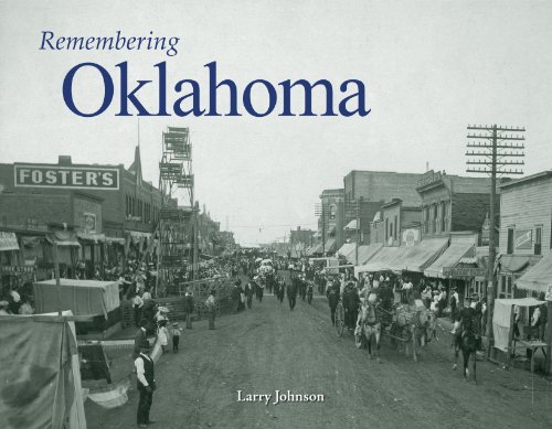 Remembering Oklahoma - Remembering - Larry Johnson - Books - Turner Publishing Company - 9781596527058 - December 9, 2010