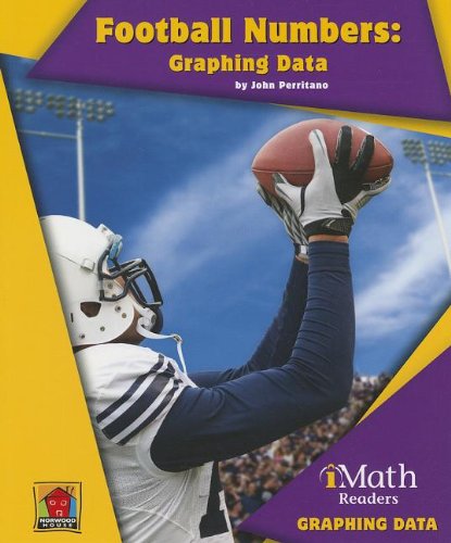 Cover for John Perritano · Football Numbers: Graphing Data (Imath Readers: Graphing Data) (Paperback Book) (2013)