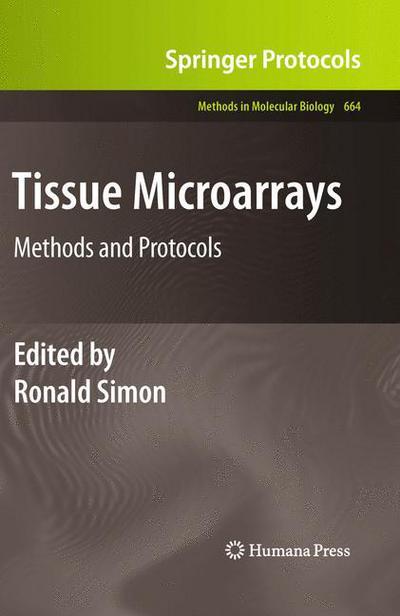 Cover for Ronald Simon · Tissue Microarrays: Methods and Protocols - Methods in Molecular Biology (Hardcover Book) [2010 edition] (2010)