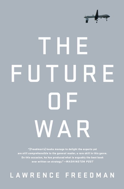 Cover for Lawrence Freedman · The future of war (Buch) [First edition. edition] (2017)
