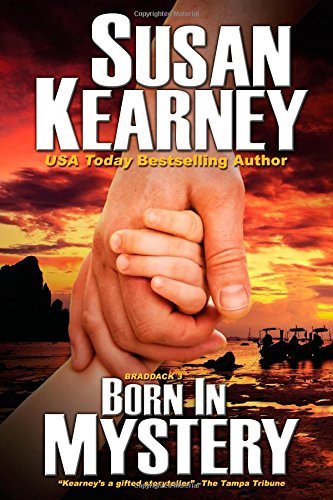 Born in Mystery: the Braddacks (Volume 3) - Susan Kearney - Livros - Bell Bridge Books - 9781611945058 - 3 de julho de 2014