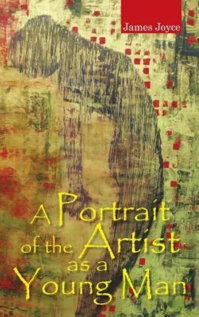 Cover for James Joyce · A Portrait of the Artist as a Young Man (Hardcover bog) (2010)