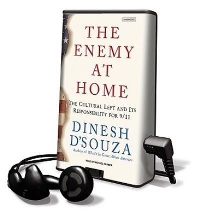 The Enemy at Home - Dinesh D'Souza - Other - Findaway World - 9781615749058 - September 1, 2009