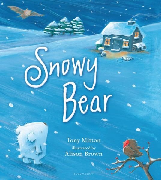 Cover for Tony Mitton · Snowy Bear (Hardcover Book) (2015)