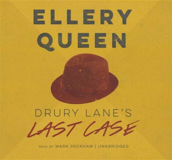 Cover for Ellery Queen · Drury Lane's Last Case: the Tragedy of 1599 (Drury Lane Mysteries) (Hörbuch (CD)) [Unabridged edition] (2014)