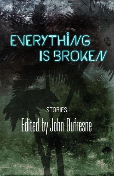 Cover for Louis Lowy · Everything is Broken (Paperback Book) (2013)