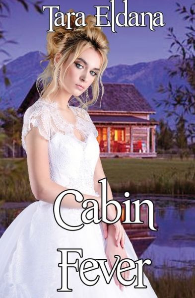 Cover for Tara Eldana · Cabin Fever (Paperback Book) (2018)