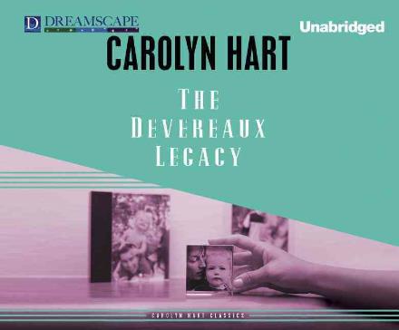 Cover for Carolyn Hart · The Devereaux Legacy (MP3-CD) [Unabridged edition] (2014)