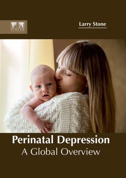 Cover for Larry Stone · Perinatal Depression: A Global Overview (Hardcover Book) (2017)