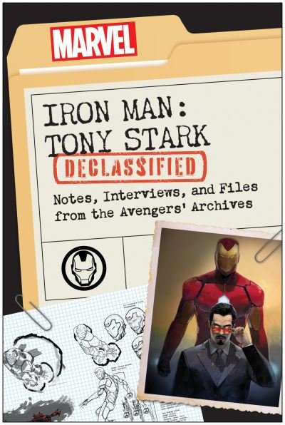Cover for Dayton Ward · Iron Man: Tony Stark Declassified: Notes, Interviews, and Files from the Avengers' Archives (Paperback Book) (2023)
