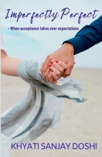 Cover for Khyati Sanjay · Imperfectly Perfect (Bok) (2021)