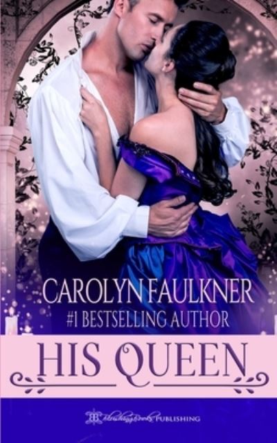 Cover for Carolyn Faulkner · His Queen (Paperback Book) (2021)