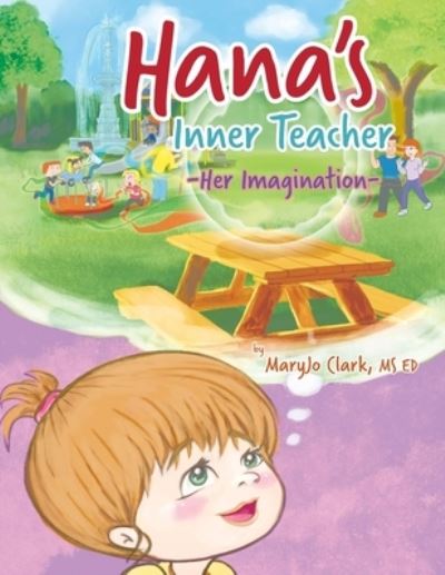 Cover for MS Ed Maryjo Clark · Hana's Inner Teacher (Paperback Book) (2019)