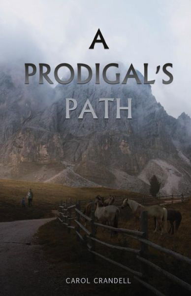 Cover for Carol Crandell · A Prodigal's Path (Paperback Book) (2018)