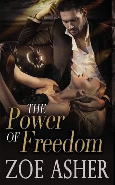 Cover for Zoe Asher · The Power of Freedom (Paperback Book) (2020)