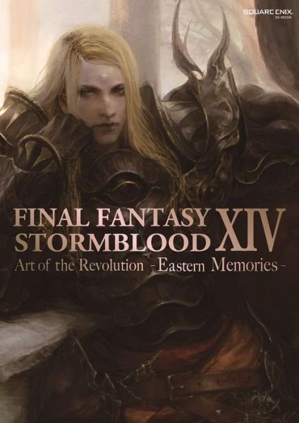 Cover for Square Enix · Final Fantasy Xiv: Stormblood -- The Art Of The Revolution - Eastern Memories- (Paperback Book) (2021)