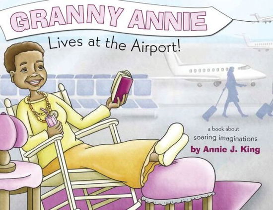Cover for Annie King · Granny Annie Lives at the Airport (Paperback Book) (2019)