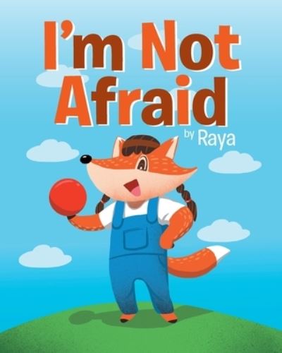 Cover for Raya · I'm Not Afraid (Paperback Book) (2021)