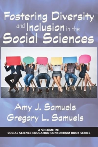 Cover for Fostering Diversity and Inclusion in the Social Sciences - Social Science Education Consortium Book Series (Paperback Book) (2021)