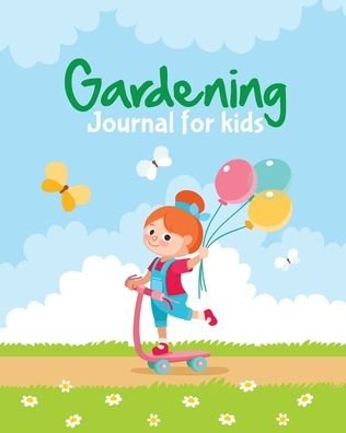Cover for Patricia Larson · Gardening Journal For Kids (Pocketbok) (2020)