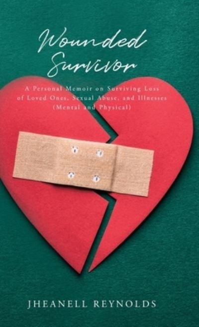 Cover for Jheanell Reynolds · Wounded Survivor (Gebundenes Buch) (2020)