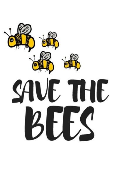 Cover for Save the Bees Publishing · Save The Bees (Paperback Bog) (2020)
