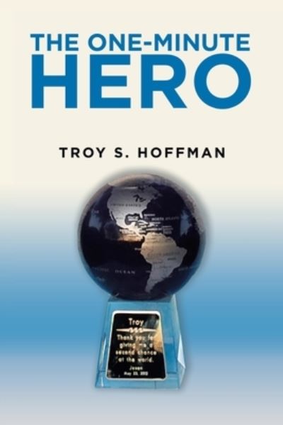 Cover for Troy S Hoffman · The One-Minute Hero (Paperback Book) (2020)
