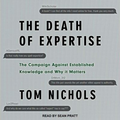 Cover for Tom Nichols · The Death of Expertise (CD) (2017)