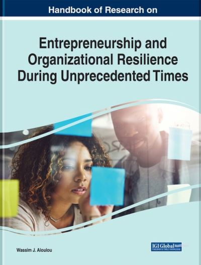 Cover for Handbook of Research on Entrepreneurship and Organizational Resilience During Unprecedented Times (Hardcover Book) (2022)