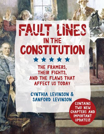 Cover for Cynthia Levinson · Fault Lines in the Constitution: The Framers, Their Fights, and the Flaws that Affect Us Today (Hardcover Book) (2019)