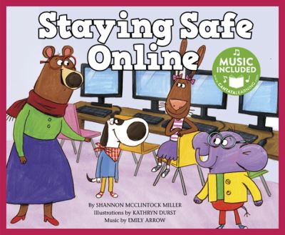 Cover for Shannon McClintock Miller · Staying Safe Online (Hardcover Book) (2018)