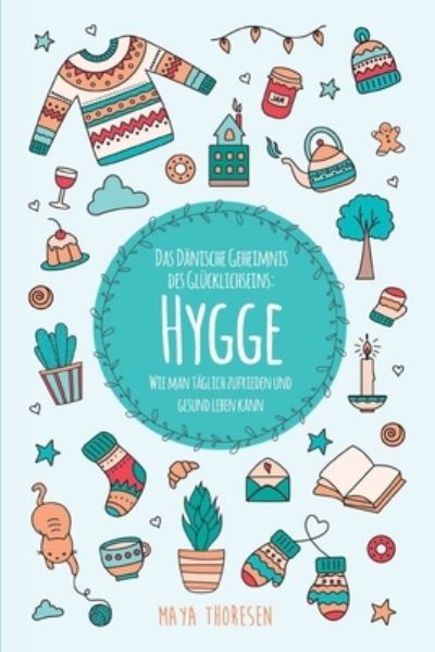 Cover for Maya Thoresen · Hygge (Paperback Book) (2019)