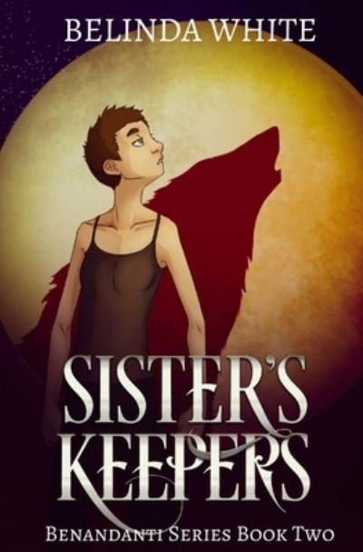 Cover for Belinda White · Sister's Keepers (Paperback Book) (2018)