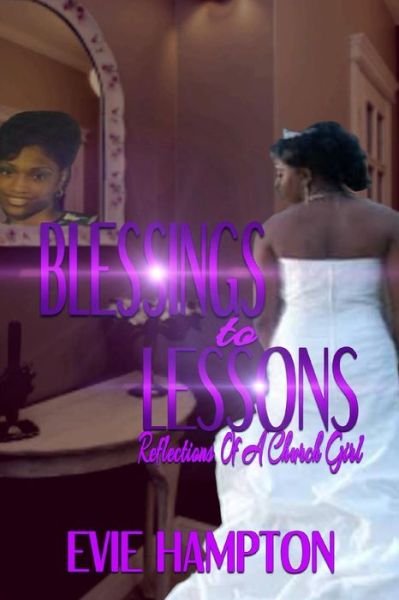 Cover for Evie Hampton · Blessings to Lessons (Paperback Bog) (2018)