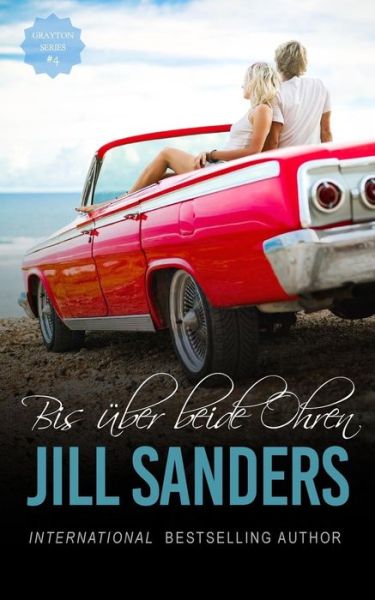 Cover for Jill Sanders · Bis UEber Beide Ohren (Paperback Book) (2018)